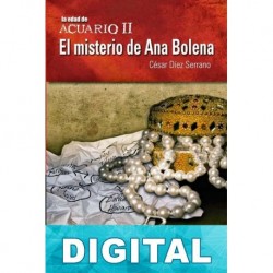 El misterio de Ana Bolena César Díez Serrano