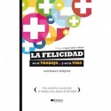 La felicidad en el trabajo... y en la vida Santiago Vázquez