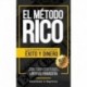 El Método RICO: La guía definitiva para conseguir ÉXITO y DINERO. Reduce tus gastos, elimina tus deudas, aprende a ahorrar e invertir y alcanza tu LIBERTAD FINANCIERA Richard Gracia