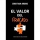 El Valor Del Fracaso: 5 Pasos Para Ser Tu Mejor Versión Cristian Arens