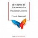 El estigma del fracaso escolar Patricia Maddonni