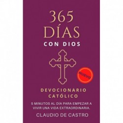 DEVOCIONARIO CATÓLICO : 365 inspiraciones. Una diaria para Transformar tu vida y llenarte de Esperanza Claudio de Castro
