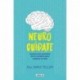 Neurocuídate: Conoce los secretos de tu cerebro para mejorar tu vida Sara Teller