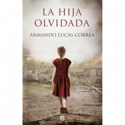 La hija olvidada Armando Lucas Correa