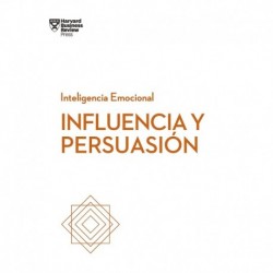 Influencia y persuasión Harvard Business Review