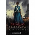 Las batallas silenciadas Nieves Muñoz