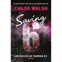 Saving 6 (Los chicos de Tommen 3) Chloe Walsh
