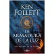 La armadura de la luz Saga Los pilares de la Tierra 4 Ken Follett