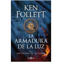 La armadura de la luz Saga Los pilares de la Tierra 4 Ken Follett