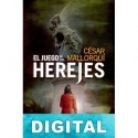 El juego de los herejes César Mallorquí