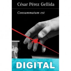 Consummatum est César Pérez Gellida