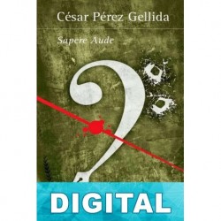 Sapere Aude César Pérez Gellida
