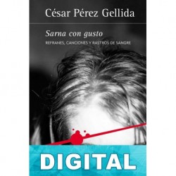Sarna con gusto César Pérez Gellida