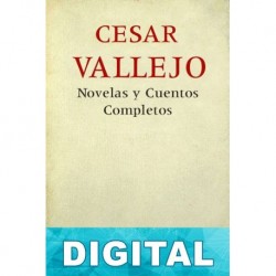 Novelas y cuentos completos César Vallejo