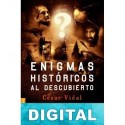 Enigmas históricos al descubierto César Vidal