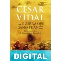 La guerra que ganó Franco César Vidal