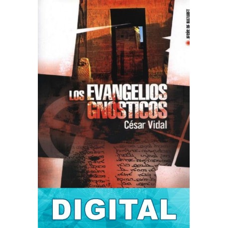 Los evangelios gnósticos César Vidal