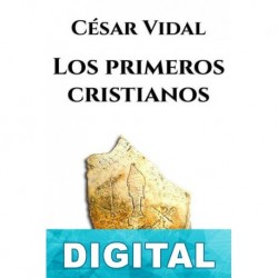 Los primeros cristianos César Vidal