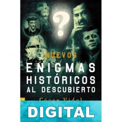 Nuevos enigmas históricos al descubierto César Vidal