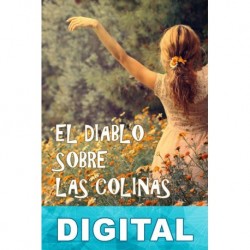 El diablo sobre las colinas Cesare Pavese
