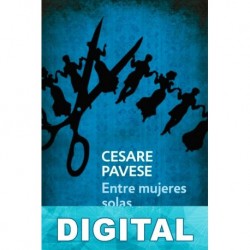Entre mujeres solas Cesare Pavese