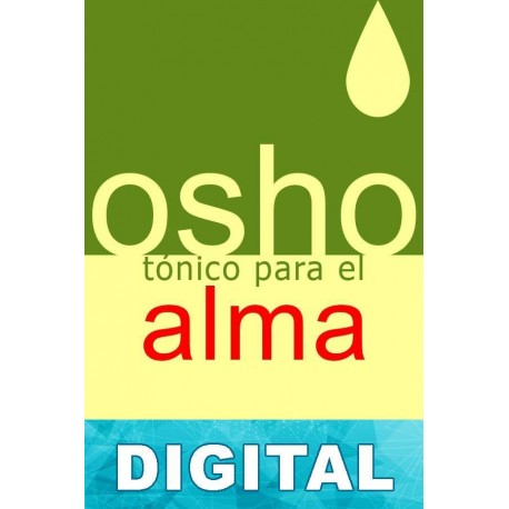 Tónico para el alma Chandra Mohan Jain (Osho)