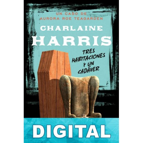 Tres habitaciones y un cadáver Charlaine Harris