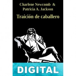 Traición de caballero Charlene Newcomb & Patricia A. Jackson