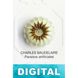 Paraísos artificiales Charles Baudelaire