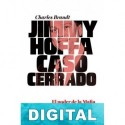 Jimmy Hoffa. Caso cerrado Charles Brandt