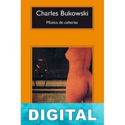 Música de cañerías Charles Bukowski