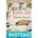 El origen de las especies por medio de la selección natural Charles Darwin