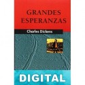 Grandes esperanzas (trad. Pérez Galdós) Charles Dickens
