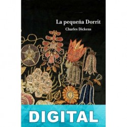 La pequeña Dorrit Charles Dickens
