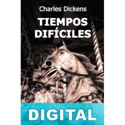 Tiempos difíciles Charles Dickens