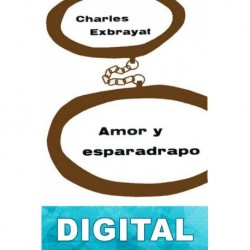Amor y esparadrapo Charles Exbrayat