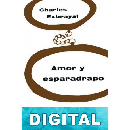 Amor y esparadrapo Charles Exbrayat