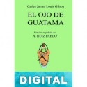 El Ojo de Guatama Charles James Louis Gilson