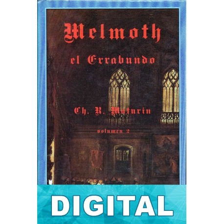 Melmoth el errabundo vol. 2 Charles Robert Maturin