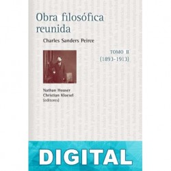 Obra filosófica reunida. Tomo II (1893-1913) Charles Sanders Peirce