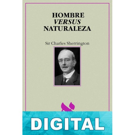 Hombre versus naturaleza Charles Sherrington