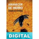 Amanecer de hierro Charles Stross