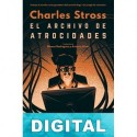 El archivo de atrocidades Charles Stross