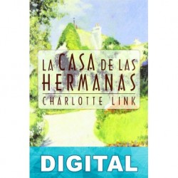 La casa de las hermanas Charlotte Link