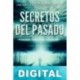 Secretos del pasado Checko E. Martínez