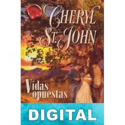 Vidas opuestas Cheryl St. John