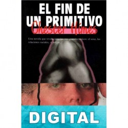 El fin de un primitivo Chester Himes