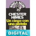 Un ciego con una pistola Chester Himes