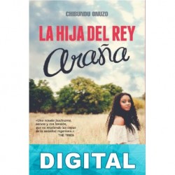 La hija del rey araña Chibundu Onuzo