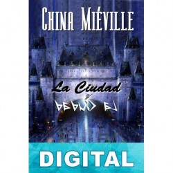 La ciudad y la ciudad China Miéville